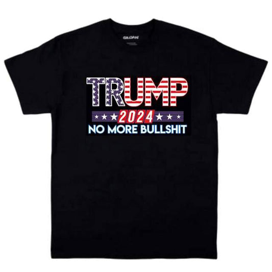 "TRUMP 2024 NO MORE BULLSH*T" T-Shirt (Black)