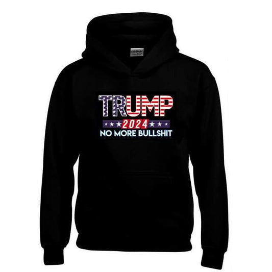 "TRUMP 2024 NO MORE BULLSH*T" Hoodie