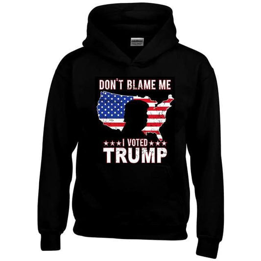 "DON'T BLAME ME I VOTED TRUMP" America Graphic Hoodie