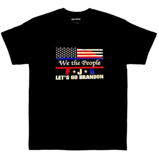 "We the People LET'S GO BRANDON" T-Shirt (Black)