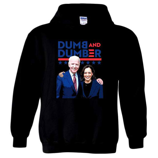 "DUMB AND DUMBER" Funny Joe Biden Kamala Harris Hoodie