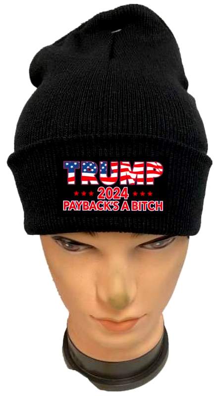 "TRUMP 2024 PAYBACK'S A B*TCH" Winter Beanie Hat