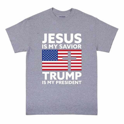 "JESUS IS MY SAVIOR TRUMP IS MY PRESIDENT" T-Shirt (Dark Gray or Light Gray)