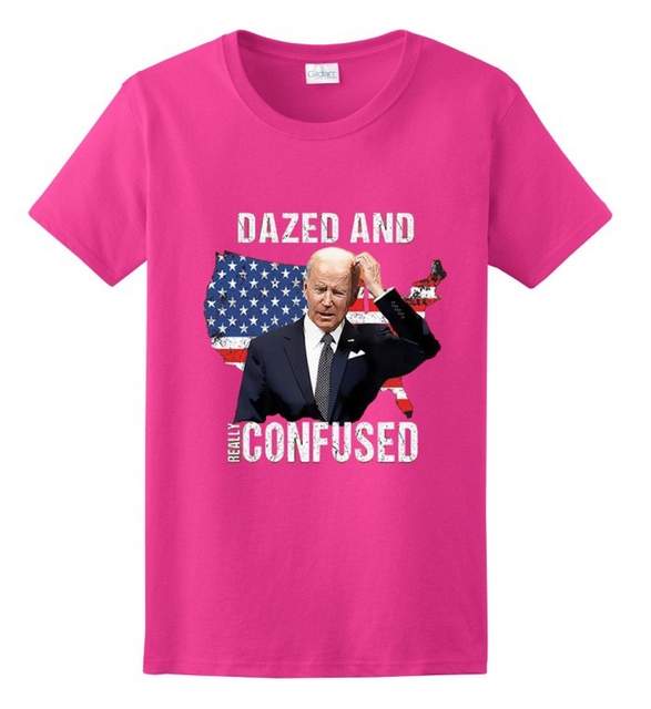 Biden "DAZED AND CONFUSED" Funny T-Shirt (Pink)