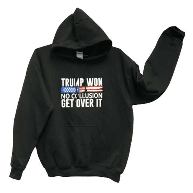 "TRUMP WON NO COLLUSION GET OVER IT" Hoodie